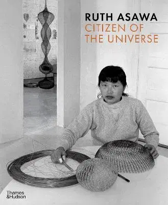 Sochárstvo, plastika Ruth Asawa: Citizen of the Universe - Emma Ridgway,Vibece Salthe
