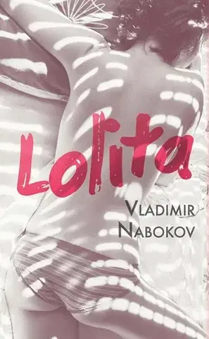 Historické romány Lolita - Vladimir Nabokov