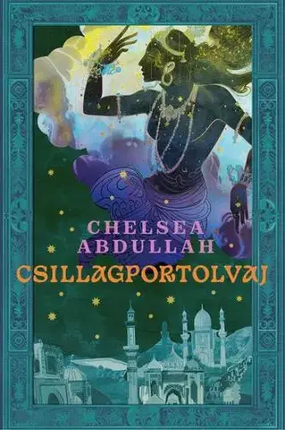Sci-fi a fantasy Csillagportolvaj - Chelsea Abdullah