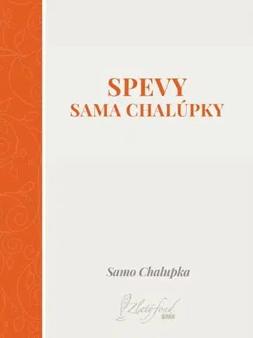 Poézia Spevy Sama Chalúpky - Samo Chalupka