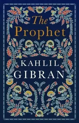Svetová beletria The Prophet - Kahlil Gibran