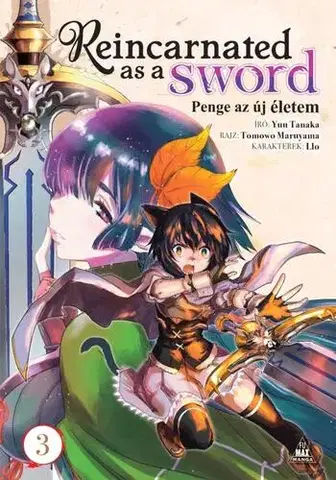 Manga Reincarnated as a Sword - Penge az új életem 3. - Yuu Tanaka,Balázs Oroszlány