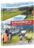 Cestopisy Cyklotoulky s dětmi, vozíkem a nočníkem II. - Luděk Zigáček,Markéta Hroudová