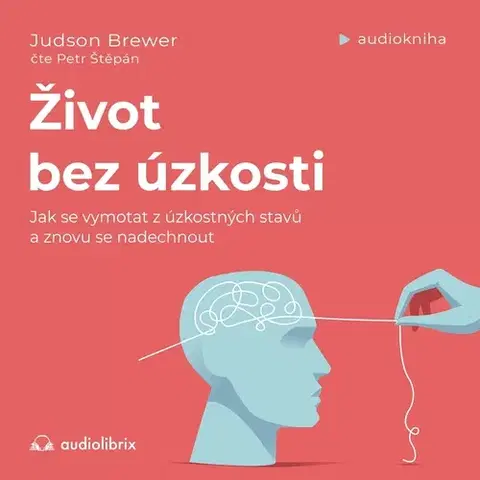 Rozvoj osobnosti Audiolibrix Život bez úzkosti