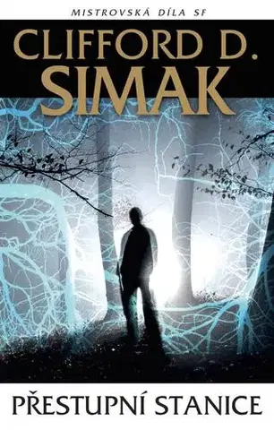 Sci-fi a fantasy Přestupní stanice, 3. vydání - Simak Clifford Donald,Prokop Michal