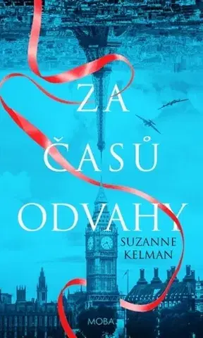 Historické romány Za časů odvahy - Suzanne Kelman