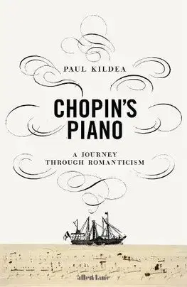 Hudba - noty, spevníky, príručky Chopins Piano - Paul Kildea
