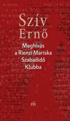 Svetová beletria Meghívás a Rienzi Mariska Szabadidő Klubba - László Darvasi,Szív Ernő