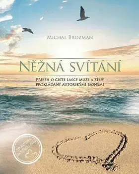 Romantická beletria Něžná svítání - Michal Brozman