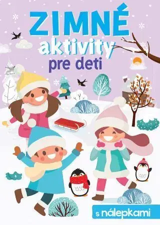 Nalepovačky, vystrihovačky, skladačky Zimné aktivity pre deti