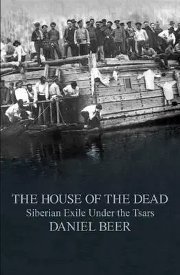 História - ostatné The House of the Dead - Daniel Beer