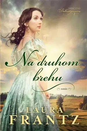 Romantická beletria Na druhom brehu - Laura Frantz