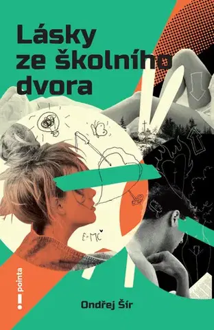 Česká beletria Lásky ze školního dvora - Ondřej Šír