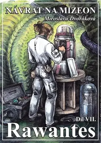 Sci-fi a fantasy Návrat na Mizeon 7: Rawantes - Miroslava Dvořáková