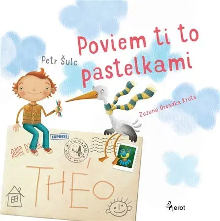 Pre deti a mládež - ostatné Poviem ti to pastelkami - Petr Šulc