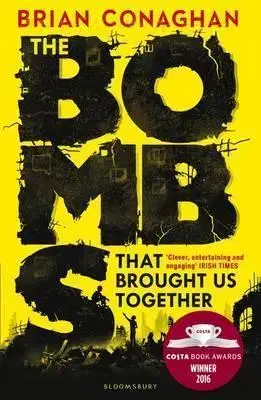 V cudzom jazyku The Bombs That Brought Us Together - Brian Conaghan