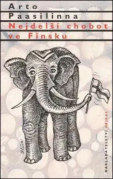 Svetová beletria Nejdelší chobot ve Finsku - Arto Paasilinna