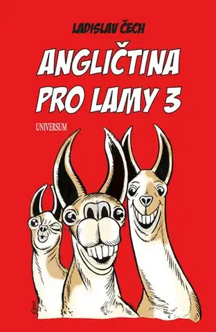 Učebnice a príručky Angličtina pro lamy 3 - Ladislav Čech