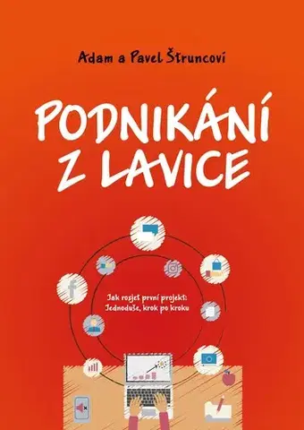 Manažment Podnikání z lavice - Pavel Štrunc a Adam Štrunc