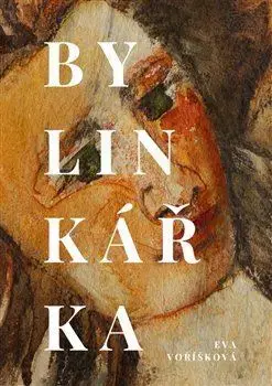 Historické romány Bylinkářka - Eva Voříšková