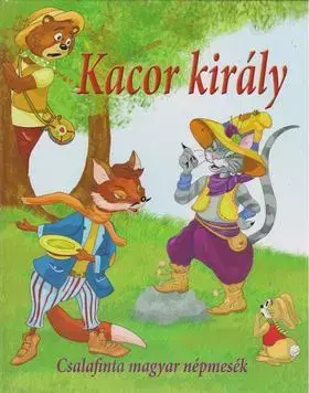 Rozprávky Kacor király - Csalafinta magyar népmesék - Éva Nagy