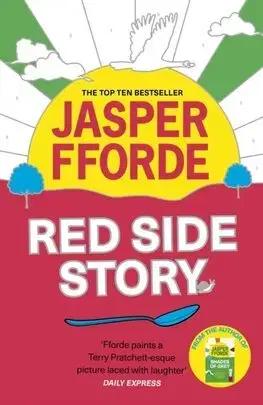 Sci-fi a fantasy Red Side Story - Jasper Fforde