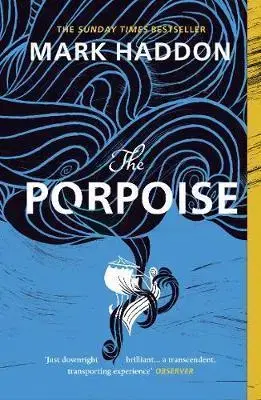 Svetová beletria The Porpoise - Mark Haddon