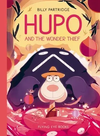 Beletria - ostatné Hupo and the Wonder Thief - Billy Partridge