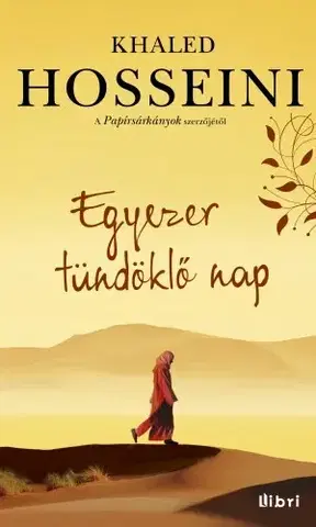 Svetová beletria Egyezer tündöklő nap - Khaled Hosseini
