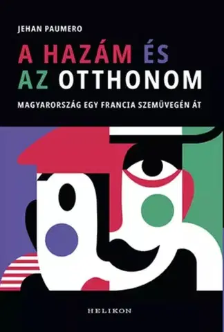 Sociológia, etnológia A hazám és az otthonom - Jehan Paumero