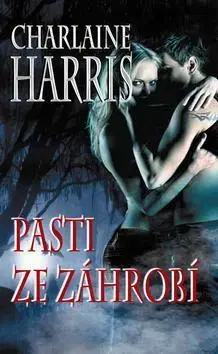 Sci-fi a fantasy Pasti ze záhrobí - Charlaine Harris