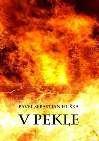Poézia V Pekle - Pavel Sebastian Huška