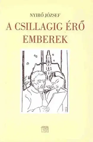 Beletria - ostatné A csillagig érő emberek - József Nyírő