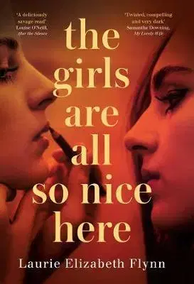 Detektívky, trilery, horory The Girls Are All So Nice Here (HB) - Laurie Elizabeth Flynn