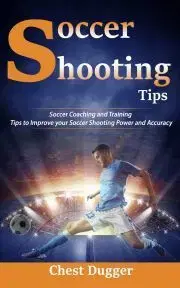 Šport - ostatné Soccer Shooting Tips - Dugger Chest