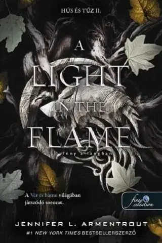 Sci-fi a fantasy A Light in the Flame - Fény a lángban (Hús és tűz 2.) - Jennifer L. Armentrout