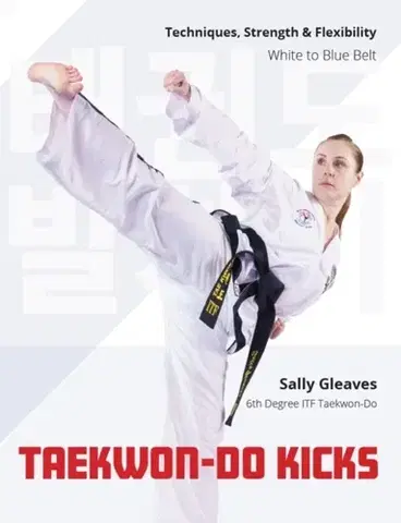 Šport Taekwon-Do Kicks - Sally Gleaves