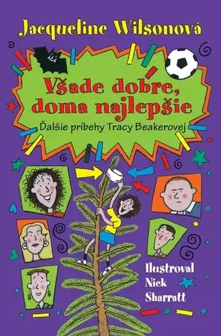 Pre deti a mládež - ostatné Všade dobre, doma najlepšie - Jacqueline Wilsonová