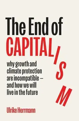Ekonómia, Ekonomika The End of Capitalism - Ulrike Herrmann