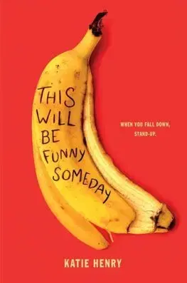 Young adults This Will Be Funny Someday - Katie Henry