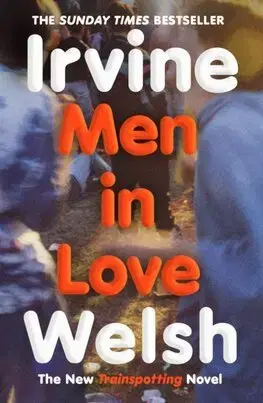 Svetová beletria Men in Love - Irvine Welsh