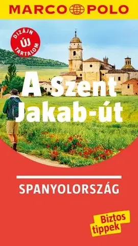 Cestopisy A Szent Jakab-út - Spanyolország - Marco Polo