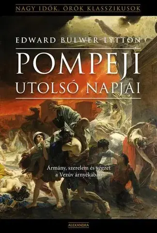 Historické romány Pompeji utolsó napjai - Edward B. Lytton