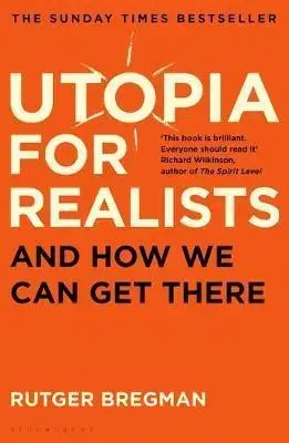 Psychológia, etika Utopia for Realists - Rutger Bregman