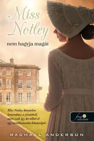 Romantická beletria Miss Notley nem hagyja magát (Tangelwood 2.) - Rachael Anderson