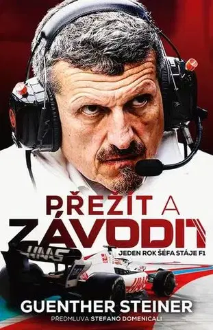 Biografie - ostatné Přežít a závodit - Guenther Steiner