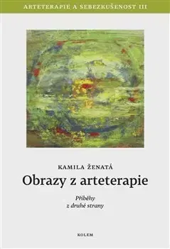 Psychológia, etika Obrazy z arteterapie - Kamila Ženatá