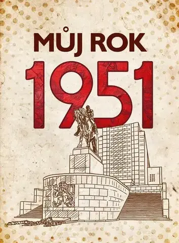Biografie - ostatné Můj rok 1951 - Alena Breuerová