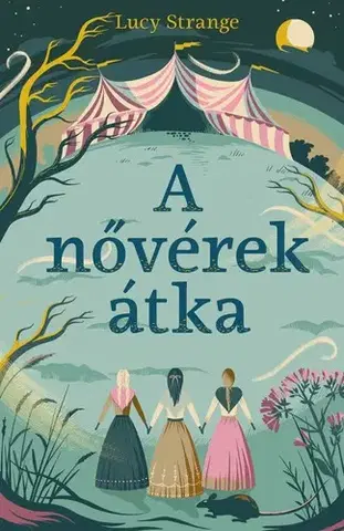 Dobrodružstvo, napätie, western A nővérek átka - Lucy Strange