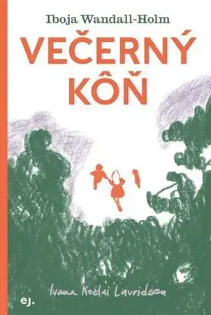 Rozprávky Večerný kôň - Iboja Wandall-Holm